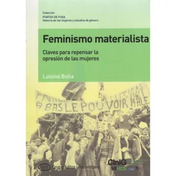 345f88e4657e3b94bc9e7fe602970c45 GEU. Col. PF. 4. Feminismo materialista. Claves para repensar la opresión de las mujeres