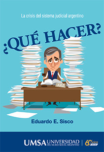 ¿ Qué hacer ? La crisis del sistema judicial argentino