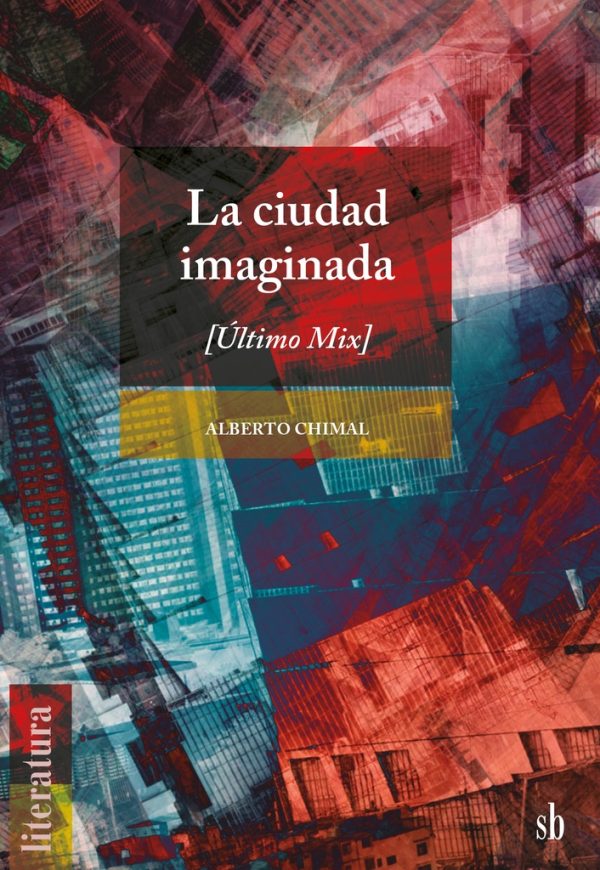 LA CIUDAD IMAGINADA ( ÚLTIMO MIX )