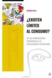 ¿ EXISTEN LIMITES AL CONSUMO ?