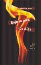 9788483591963 Bajo la piel, los días
