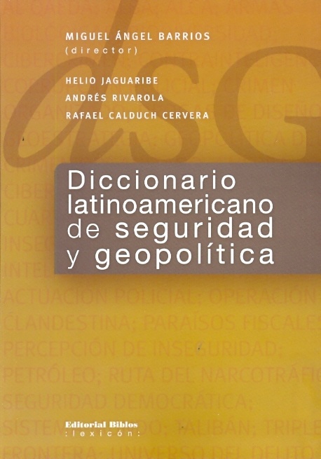 Diccionario latinoamericano de seguridad y geopolítica