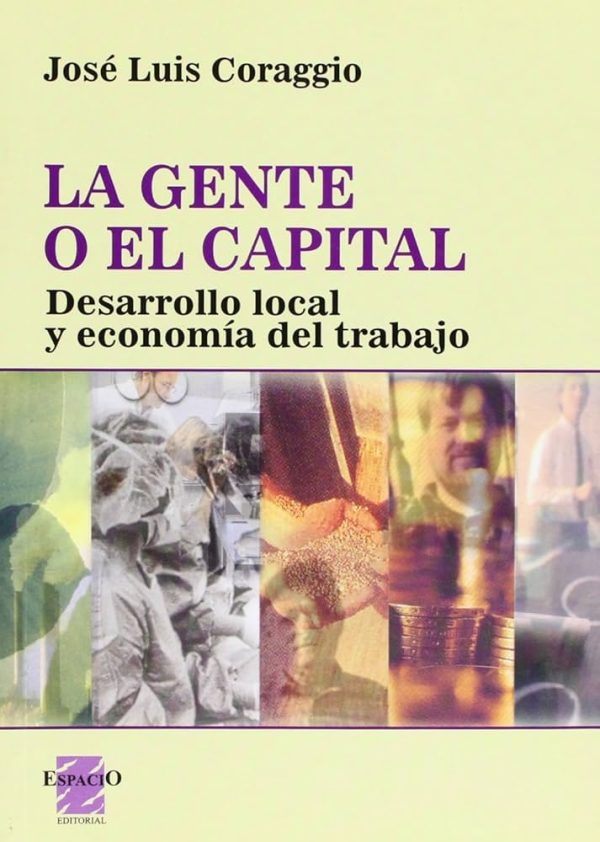 Gente o el capital, La