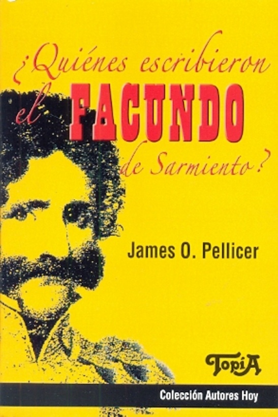 QUIENES ESCRIBIERON FACUNDO DE SARMIENTO?