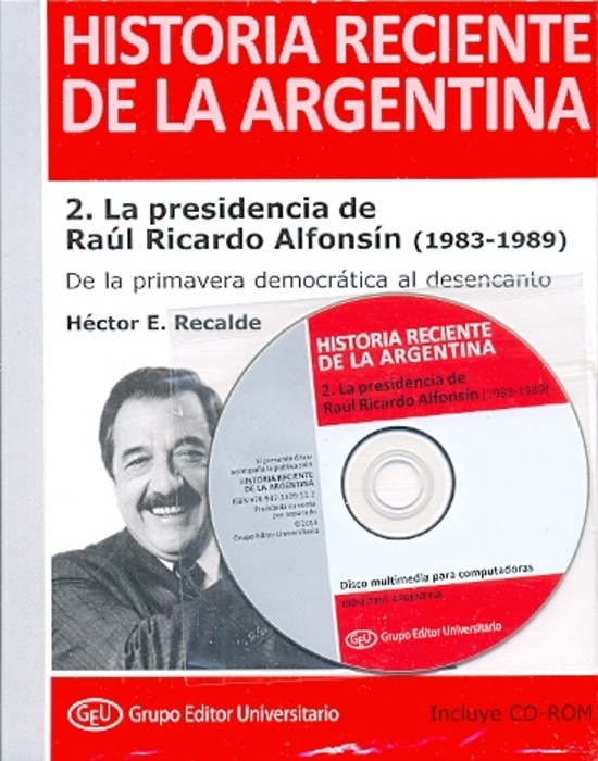 GEU. Col. HRA. 2. La presidencia de Raúl Ricardo Alfonsín (1983-1989)
