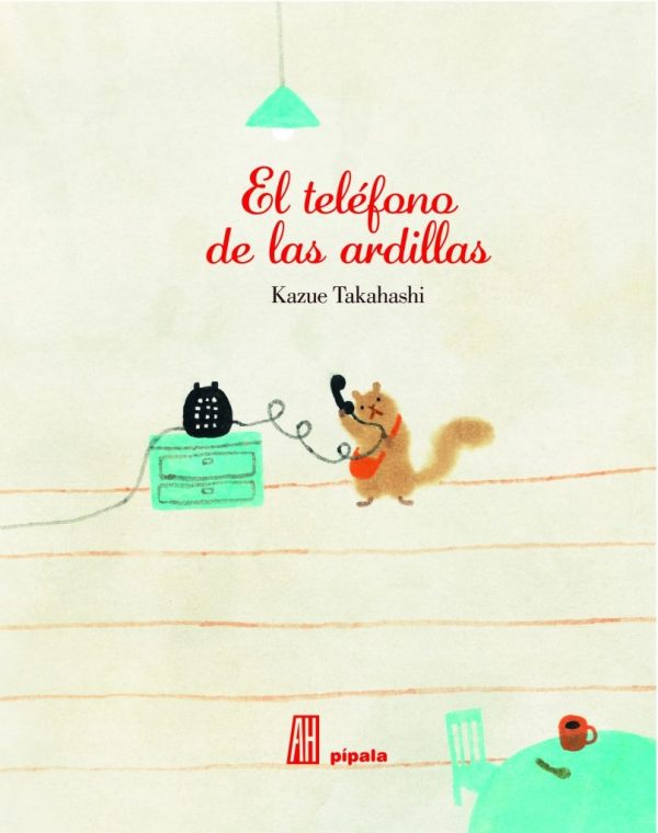 EL TELEFONO DE LAS ARDILLAS