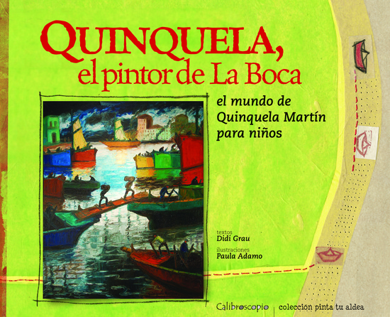 Quinquela, el pintor de La Boca
