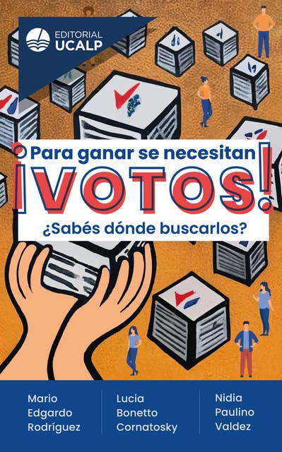 9789873736629 ¡ Para ganar se necesitan votos !