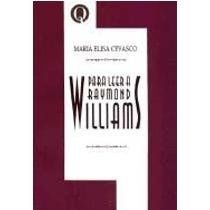 Para leer a Raymond Williams