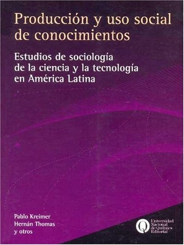 Producción y uso social del conocimiento