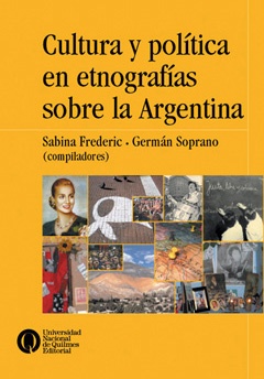 Cultura y política en etnografías sobre la Argentina