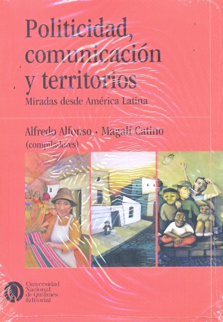 Politicidad, comunicación y territorios
