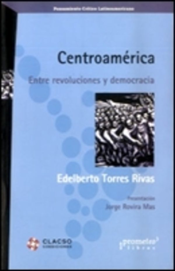 Centroamérica, entre revoluciones y democracia