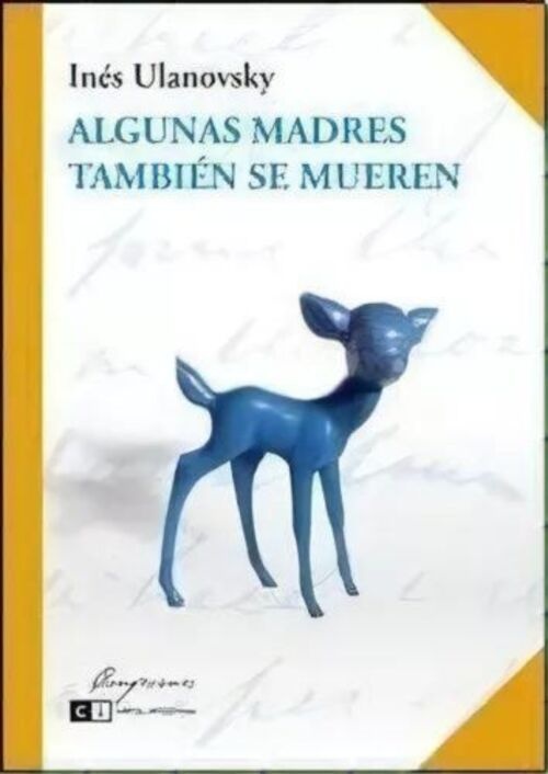 Algunas madres tambien se mueren