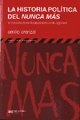 La historia política del nunca más