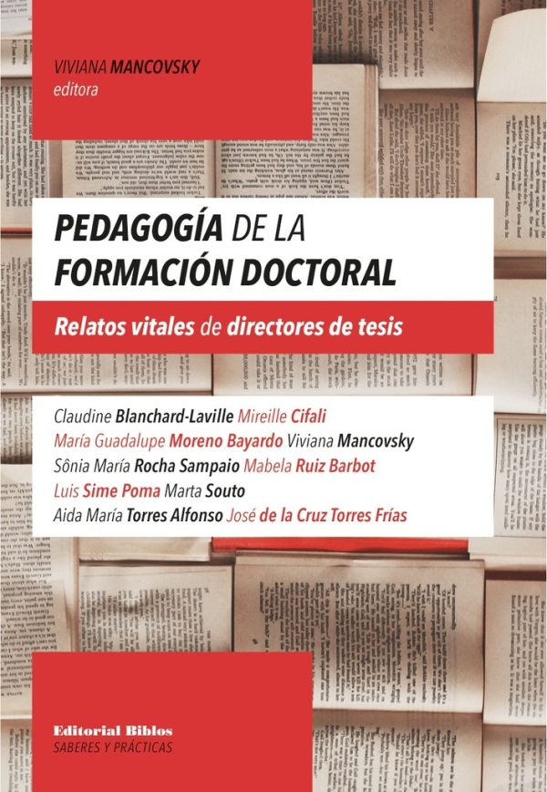 Pedagogía de la formación doctoral. Relatos vitales de directores de tesis