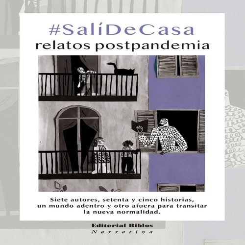#SalíDeCasa. Relatos pospandemia