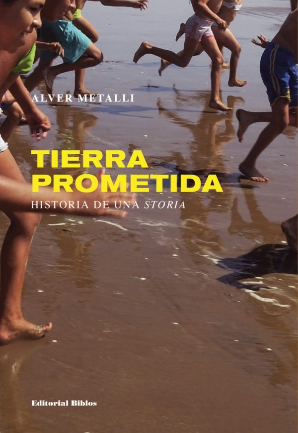 Tierra prometida. Historia de una storia
