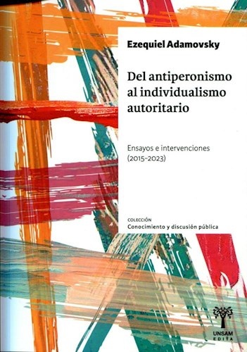 DEL ANTIPERONISMO AL INDIVIDUALISMO