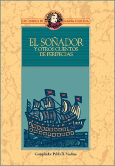 El soñador y otros cuentos de peripecias