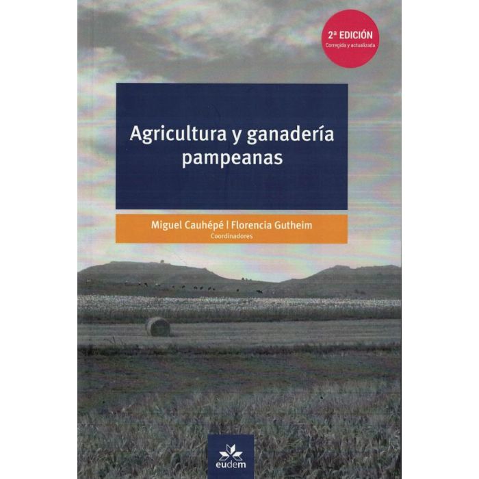 Agricultura y ganadería pampeanas 1ra edición ampliada