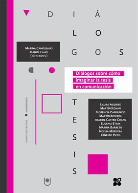 Dialogos sobre como imaginar la tesis en comunicación