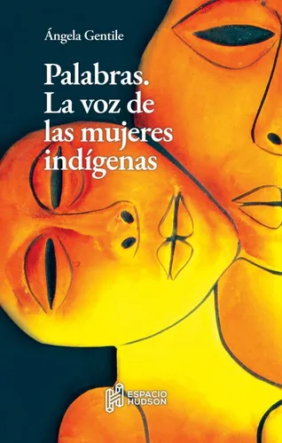 D_NQ_NP_850860-MLA72900690263_112023-O Palabras. La voz de las mujeres indígenas.