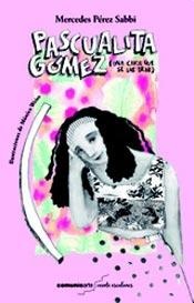 Pascualita Gómez, una chica que se las trae
