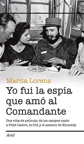 Yo fui la espía que amó al comandante