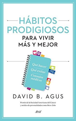 Hábitos prodigiosos para vivir más y mejor
