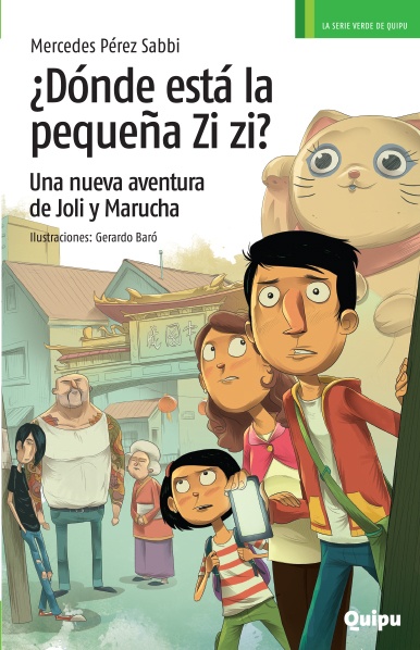 ¿Donde está la pequeña Zi zi? Una nueva aventura de Joli y Marucha