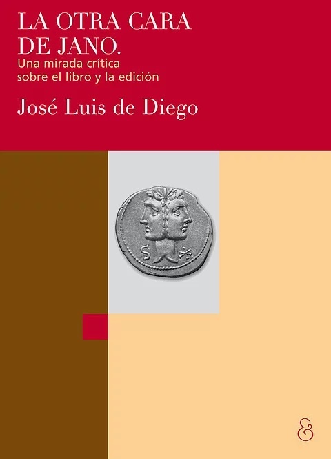La otra cara de Jano. Una mirada crítica sobre el libro y la edición.