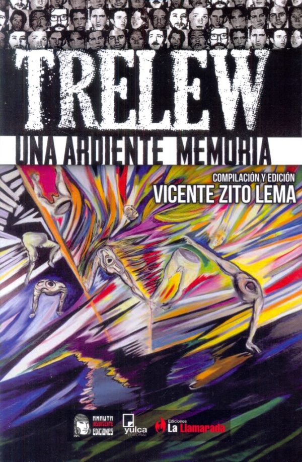 Trelew Una ardiente memoria