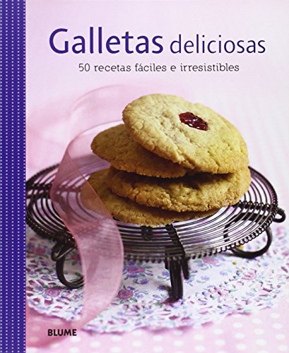 Galletas deliciosas: 50 recetas fáciles e irresistibles (Spanish Edition)
