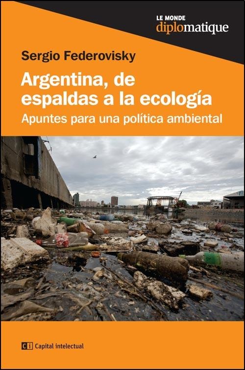 Argentina, de espaldas a la ecología