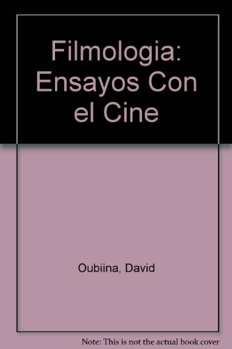 Filmologia: Ensayos Con el Cine (Spanish Edition)