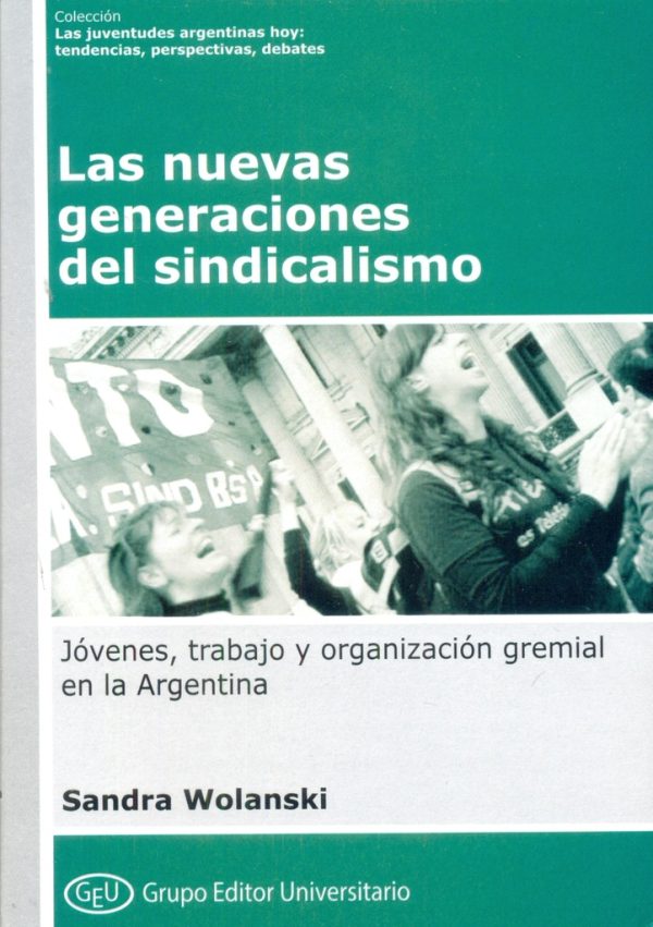 Las nuevas generaciones del sindicalismo