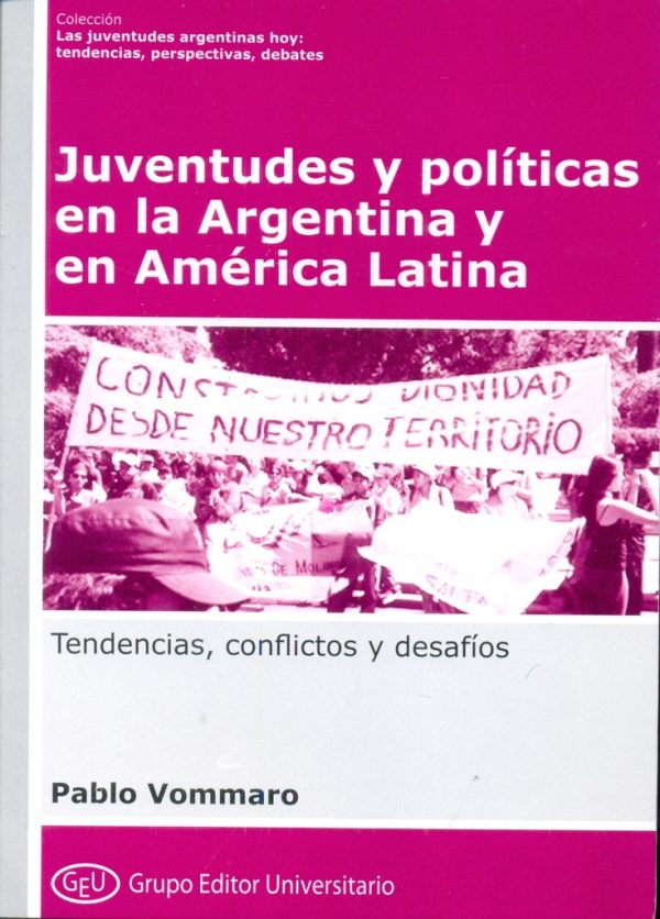 Juventudes y polítias en la Argentina y en América Latina