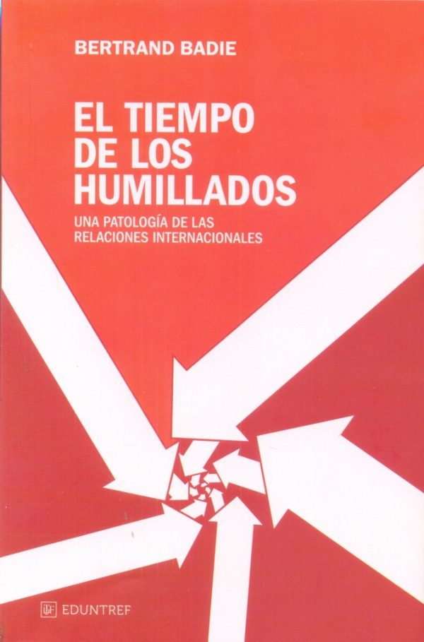 El tiempo de los humillados