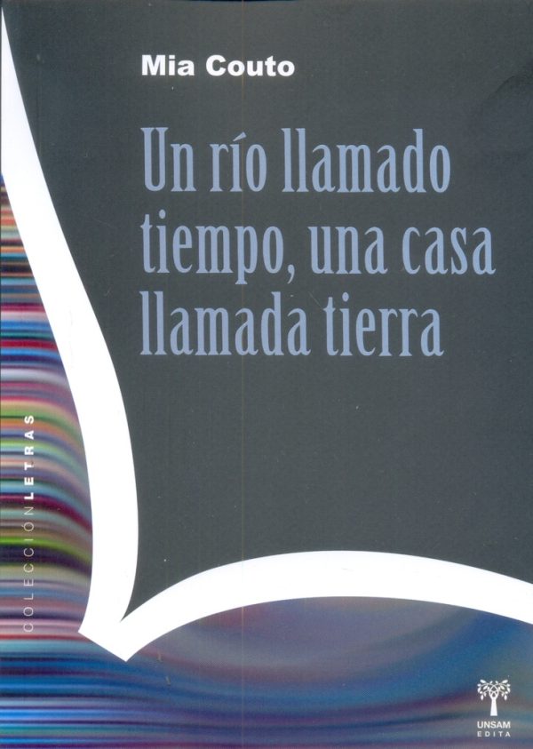 Un río llamado tiempo, una casa llamada tierra