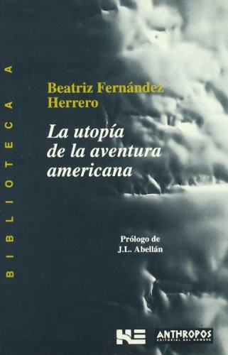 La utopía de la aventura americana
