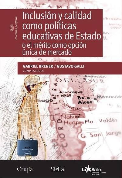 Inclusión y calidad como políticas educativas de Estado