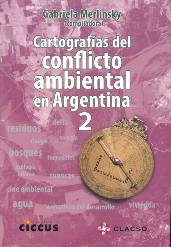 Cartografías del conflicto ambiental en Argentina 2