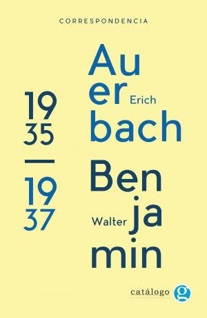 Correspondencia Auerbach Benjamin 1935-1937