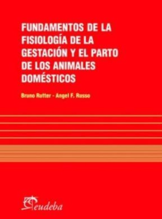 Fundamentos de la fisiología de la gestación y el parto de los animales domésticos