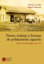 Tierra, trabajo y formas de poblamiento agrario