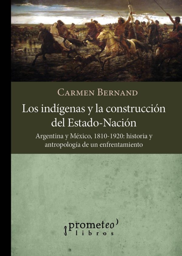 Los indigenas y la construcción del Estado-Nación