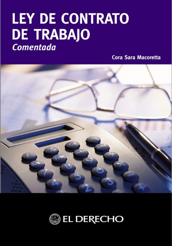 Ley de contrato de trabajo comentada