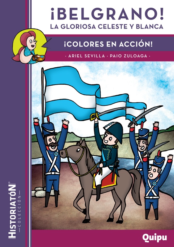 ¡Belgrano! La gloriosa celeste y blanca