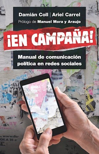 ¡ En campaña ! Manual de comunicación política en redes sociales
